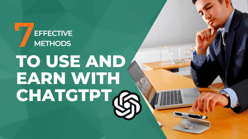 7-effective-methods-to-earn-with-chatgpt