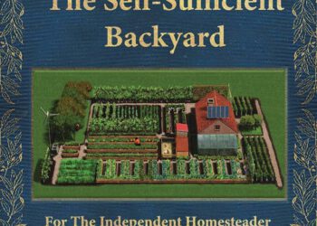 The Self Sufficient Backyard