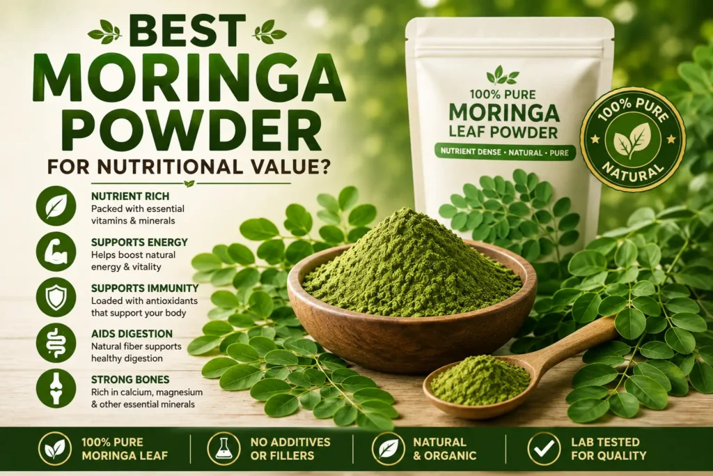 Best Moringa Powder for Nutritional Value?