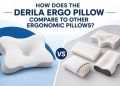 How Does the Derila Ergo Pillow Compare to Other Ergonomic Pillows?