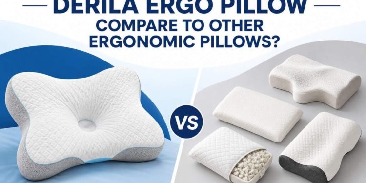 How Does the Derila Ergo Pillow Compare to Other Ergonomic Pillows?
