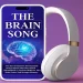 The Brain Song