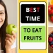 Best Time to Eat Fruits for Maximum Benefits: Morning Mistake That’s Ruining Your Health!” - Bitudi