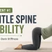 Gentle Spine Mobility to Reduce Back Stiffness