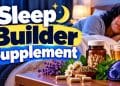 Sleep Builder Supplement
